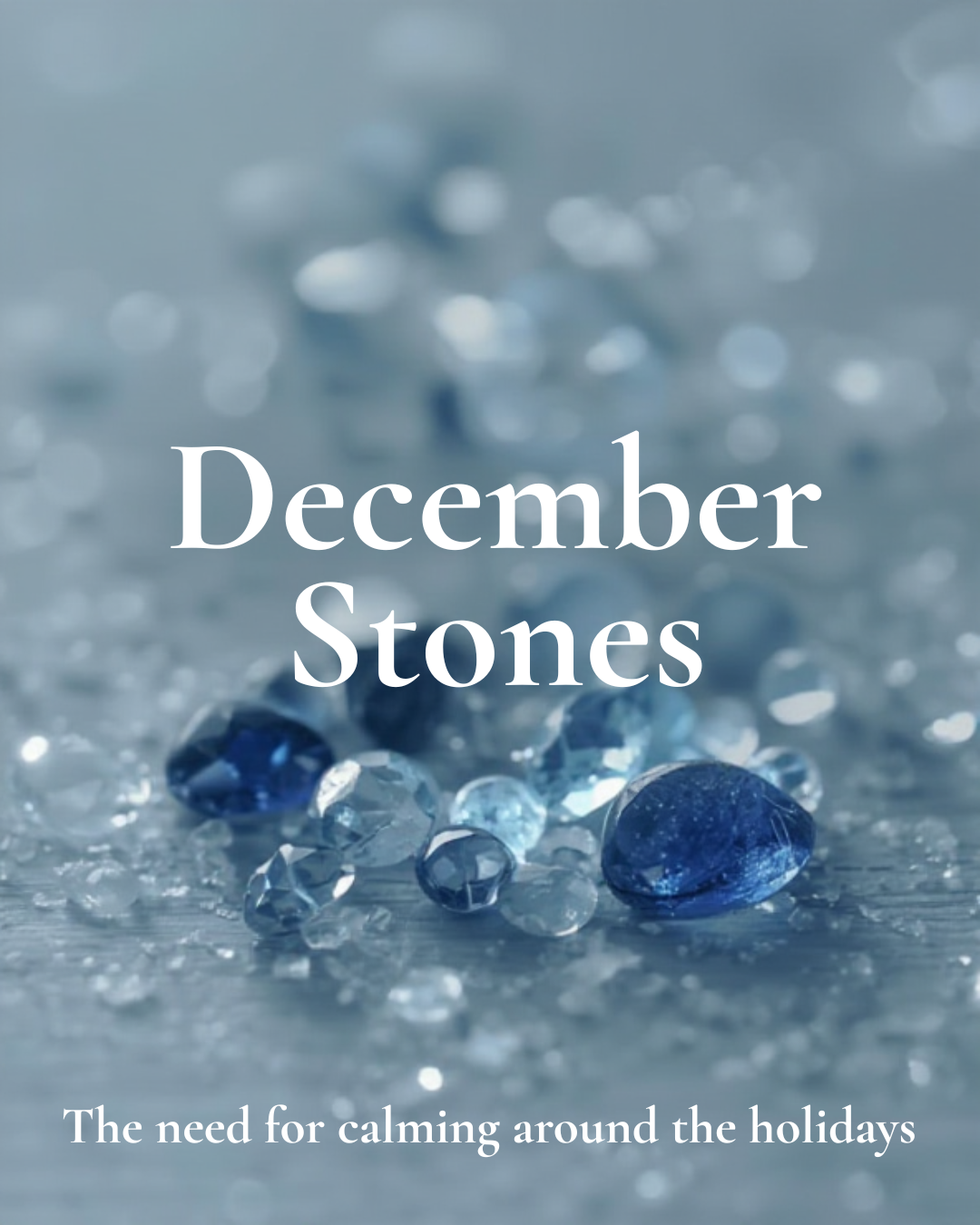 December Stones